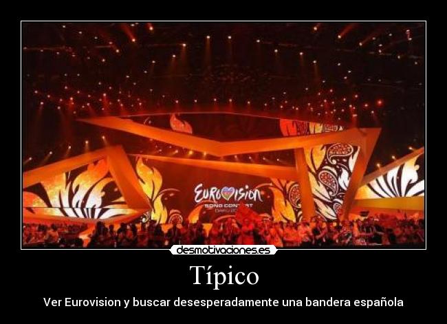 Típico - Ver Eurovision y buscar desesperadamente una bandera española