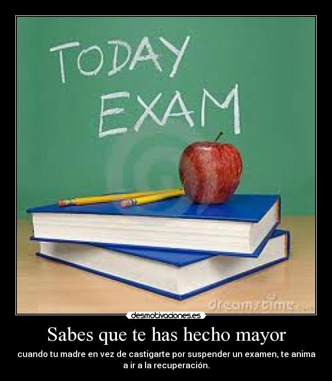 Sabes que te has hecho mayor - 