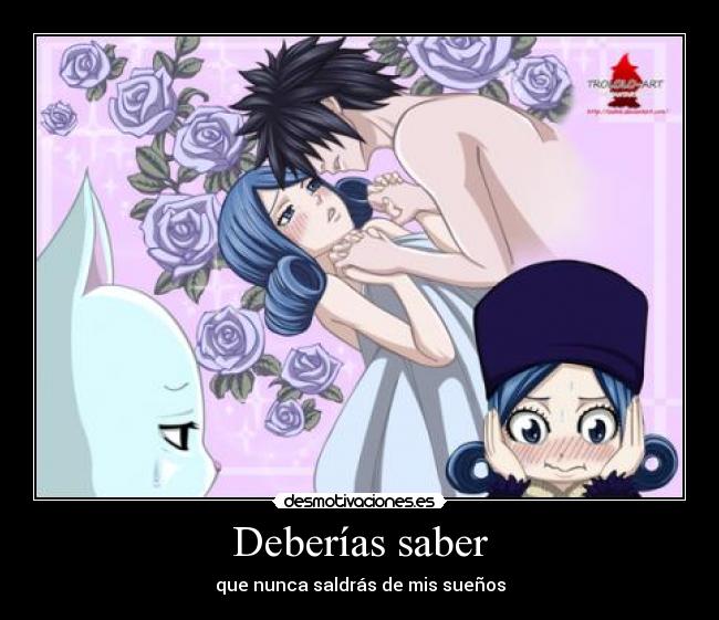 Deberías saber - que nunca saldrás de mis sueños