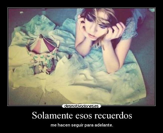 Solamente esos recuerdos -