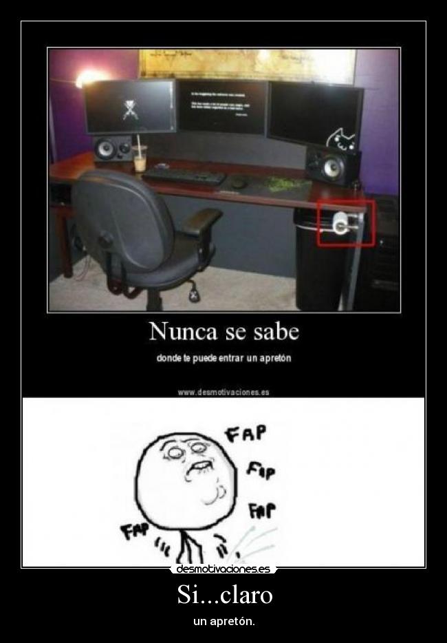 Si...claro - un apretón.