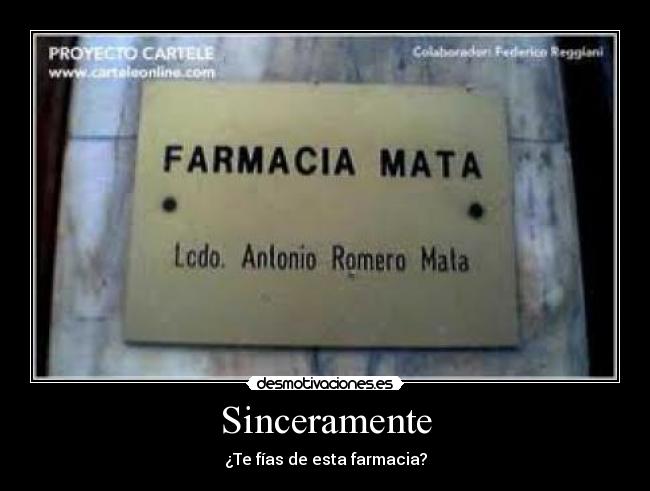 Sinceramente - ¿Te fías de esta farmacia?