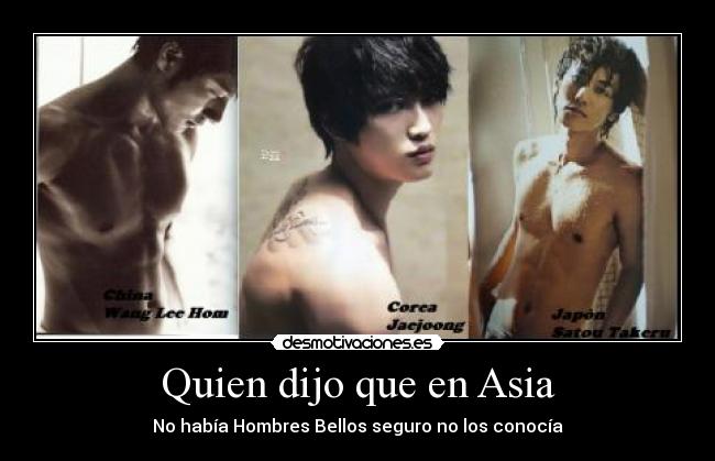 Quien dijo que en Asia - 