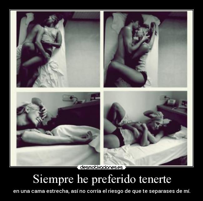 Siempre he preferido tenerte - 