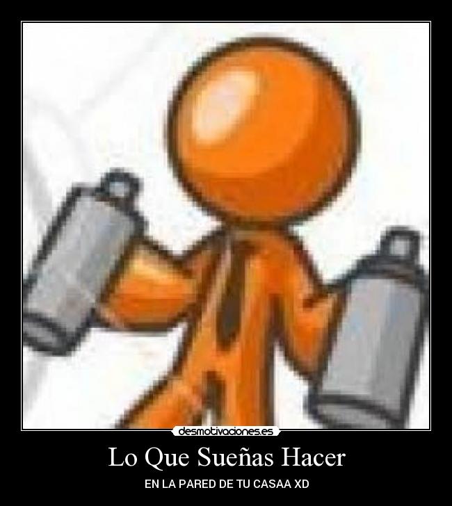 Lo Que Sueñas Hacer - 