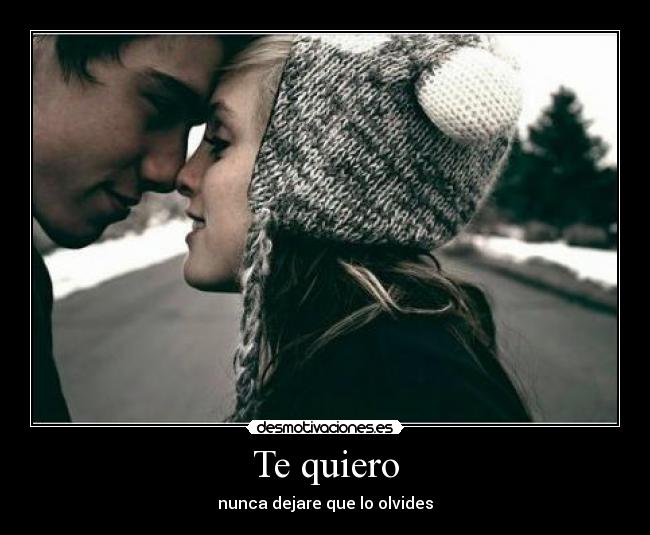Te quiero -