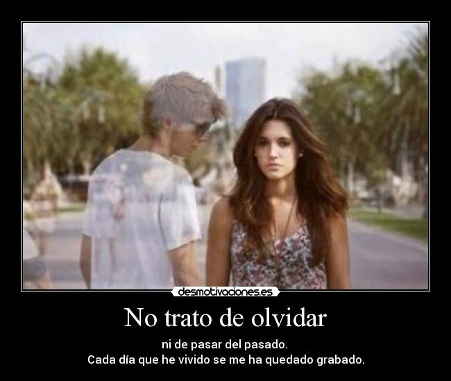No trato de olvidar - 