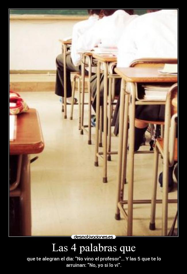 carteles vino profesor clase liceo escuela estudiar mierda jaja desmotivaciones