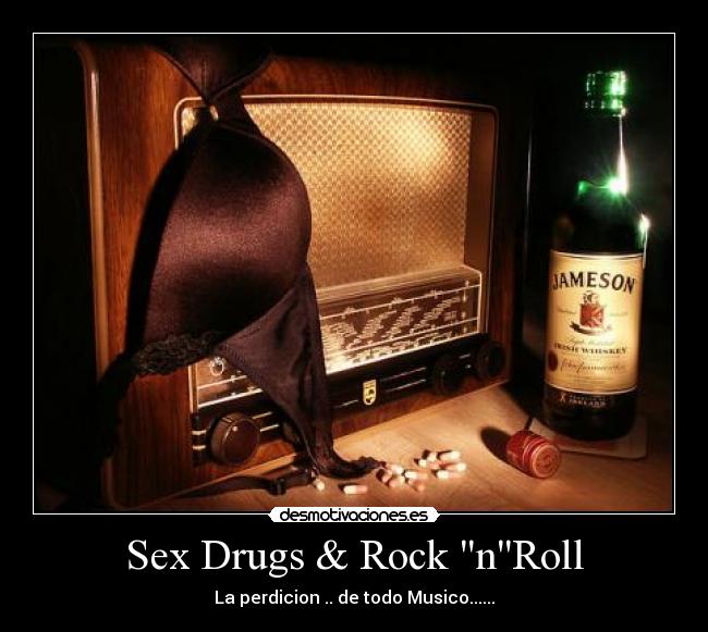 Sex Drugs & Rock nRoll - 