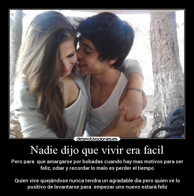 Nadie dijo que vivir era facil - 