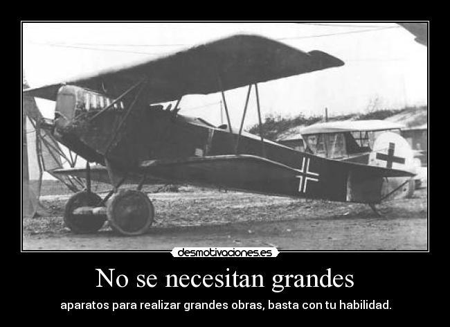 No se necesitan grandes -
