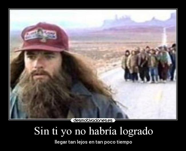 Sin ti yo no habría logrado - 