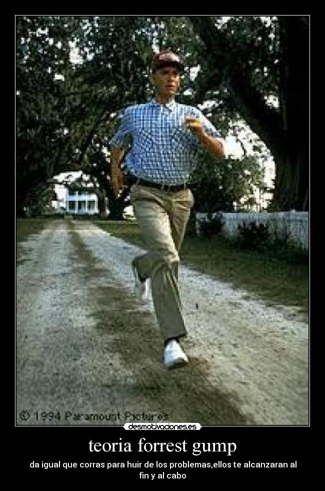 carteles teoria forrest gump corre problemas desmotivaciones