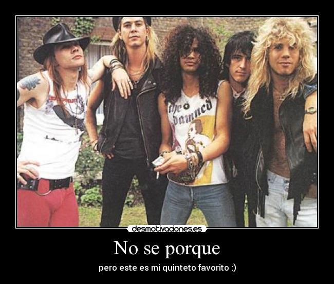 carteles guns roses axl rose slash izzy stradlin steven adler duff mckagan desmotivaciones