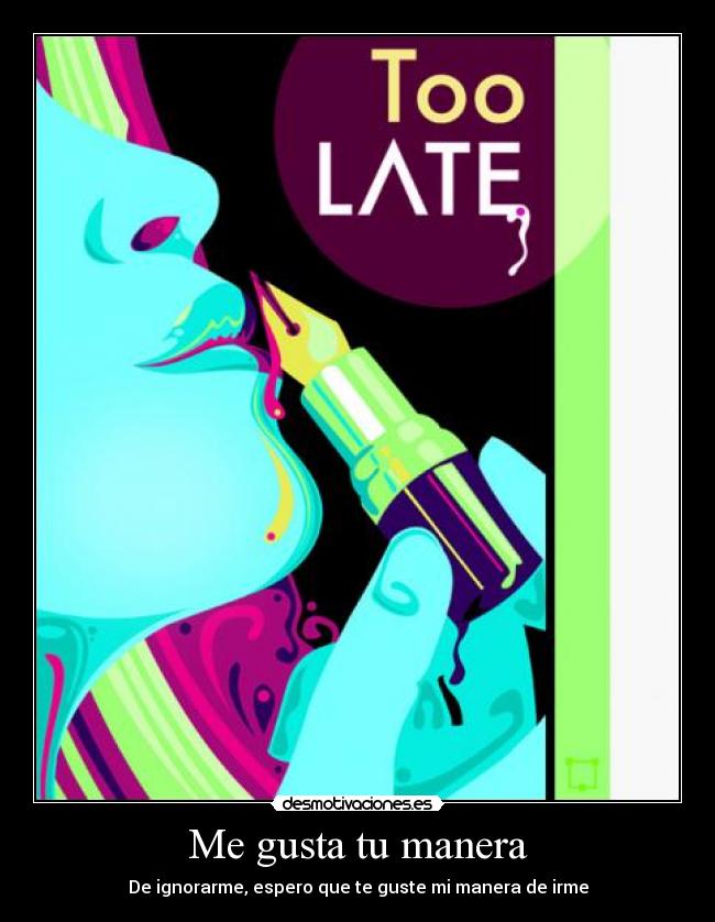 Me gusta tu manera -