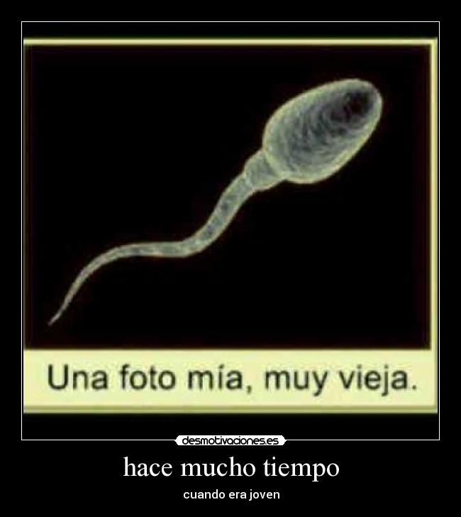 hace mucho tiempo - cuando era joven