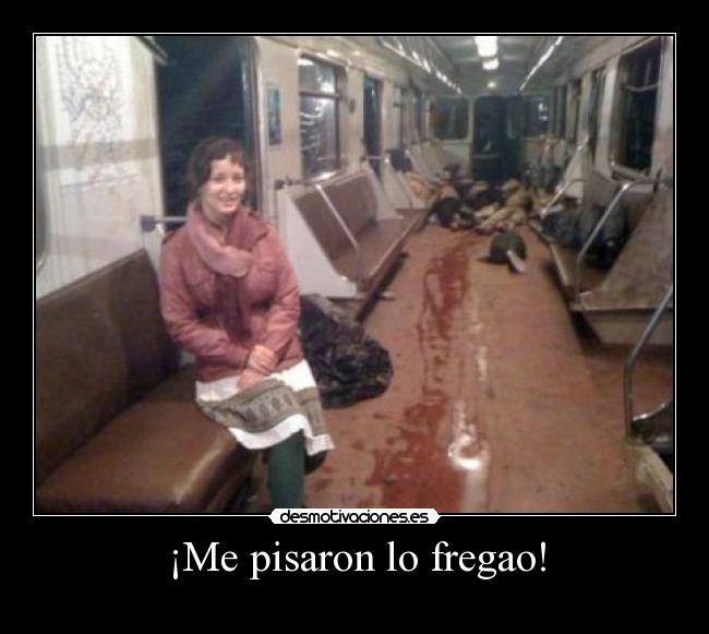 ¡Me pisaron lo fregao! - 