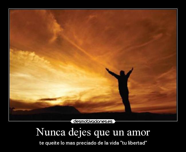 Nunca dejes que un amor - 