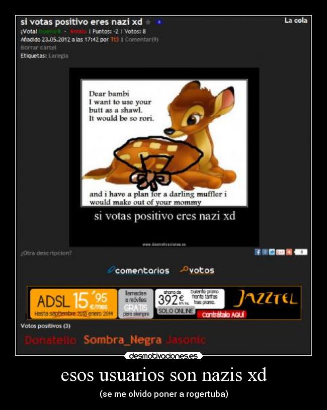 esos usuarios son nazis xd -