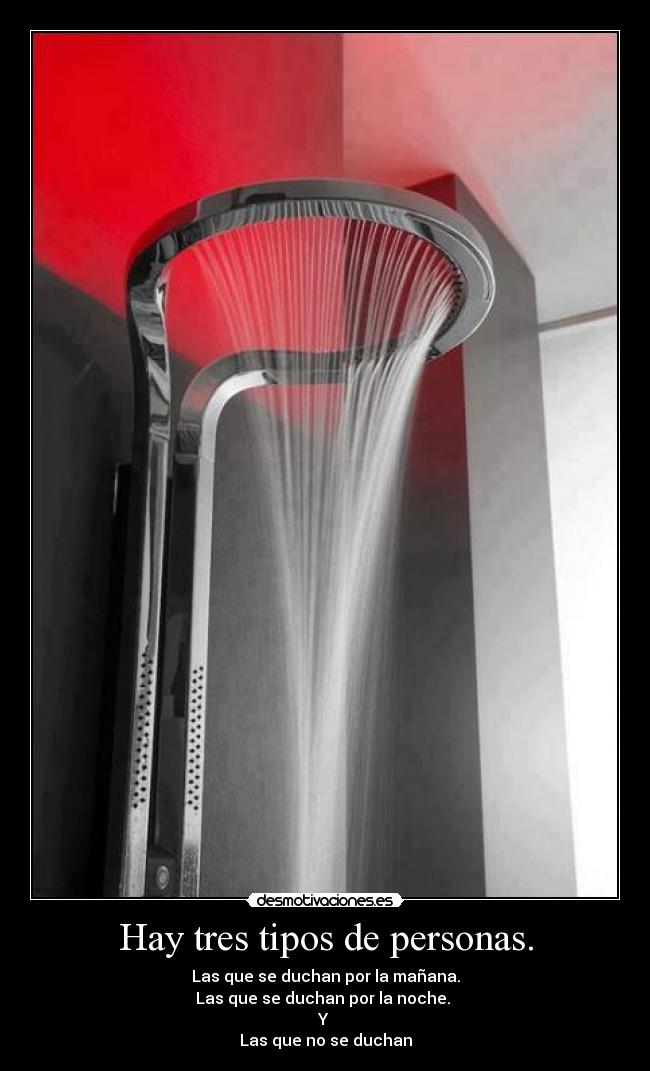 Hay tres tipos de personas. -