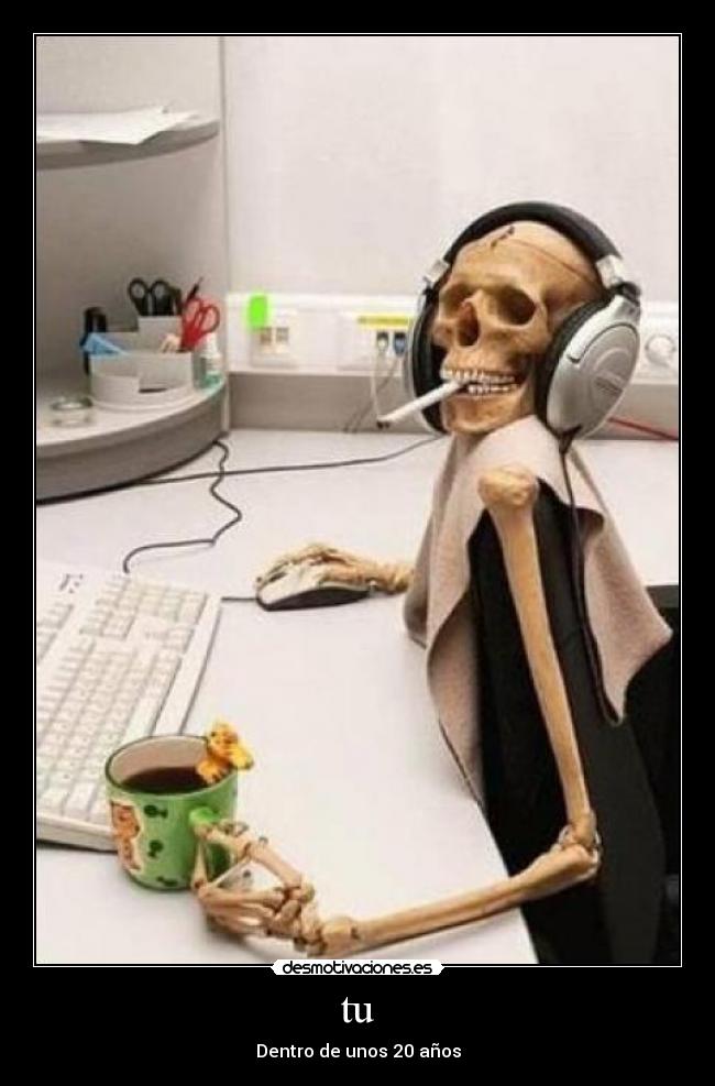 tu - Dentro de unos 20 años