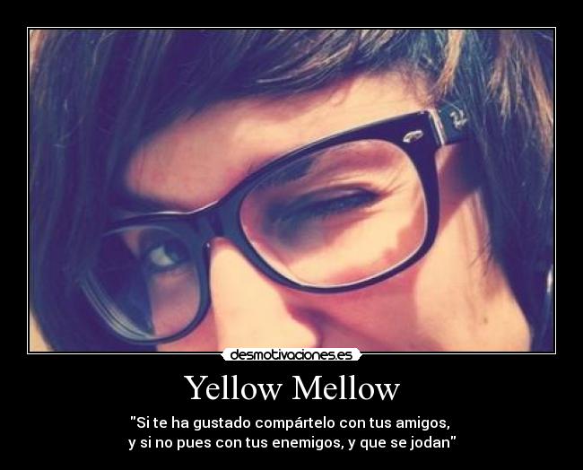 Yellow Mellow - 