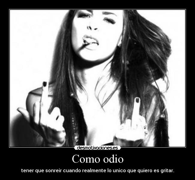 Como odio -