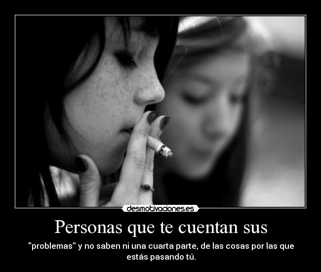 Personas que te cuentan sus - 