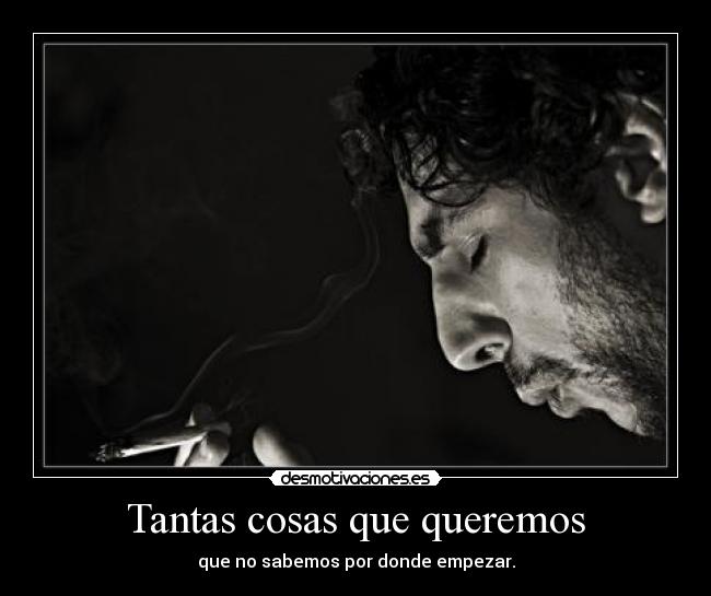 Tantas cosas que queremos - 