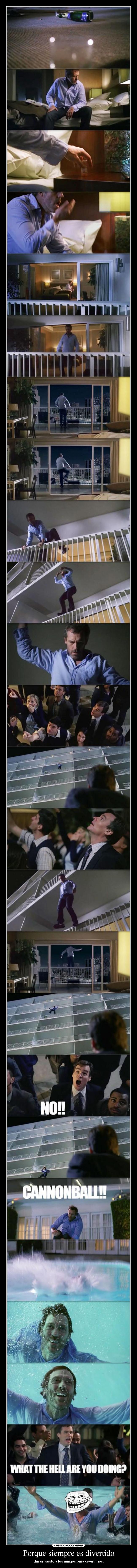 Porque siempre es divertido - 