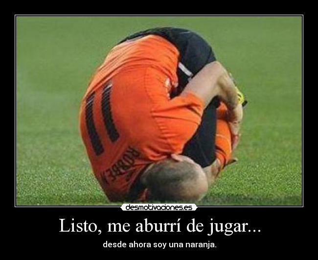 Listo, me aburrí de jugar... -