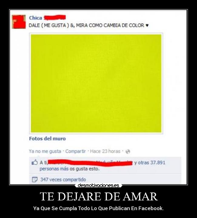 TE DEJARE DE AMAR - Ya Que Se Cumpla Todo Lo Que Publican En Facebook.