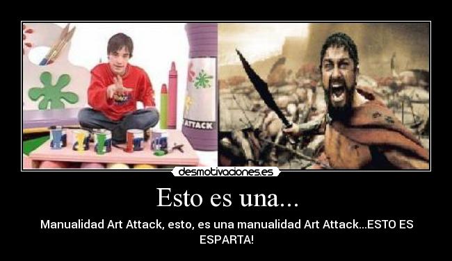 carteles art attack esto desmotivaciones