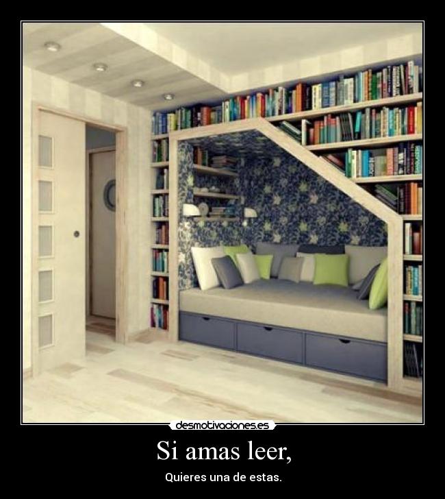 Si amas leer, - Quieres una de estas.
