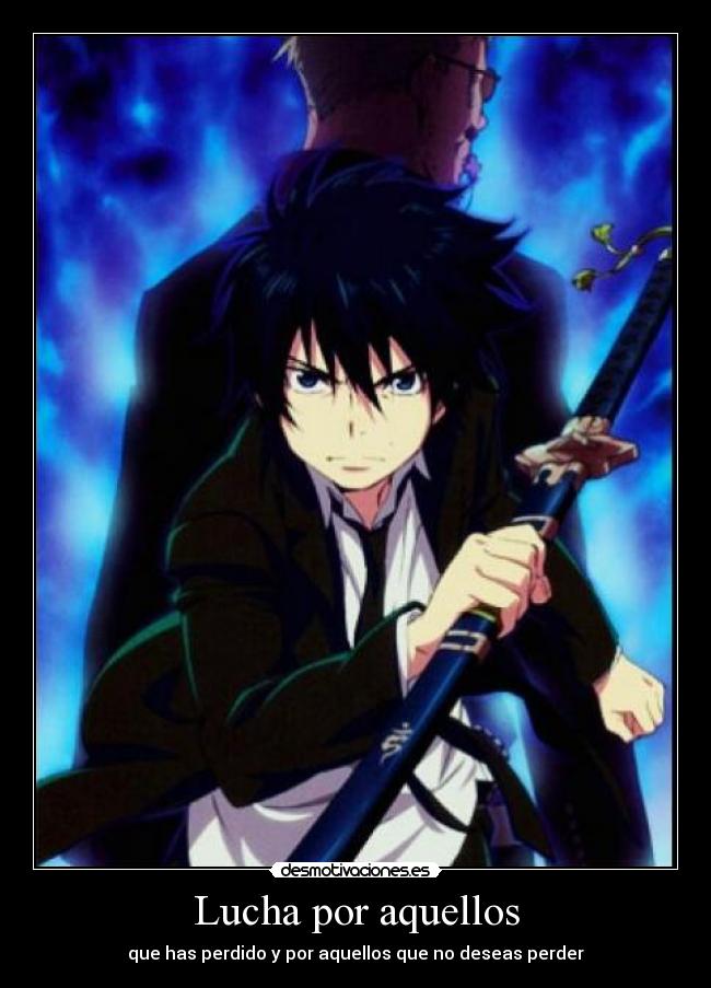 Lucha por aquellos - que has perdido y por aquellos que no deseas perder