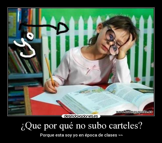 ¿Que por qué no subo carteles? -