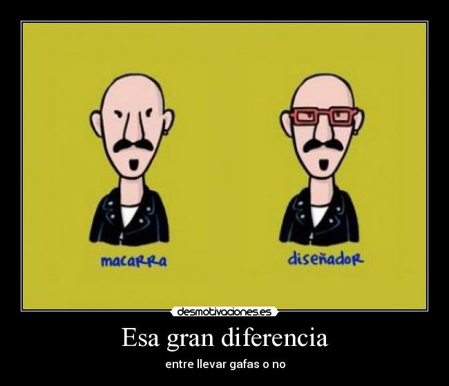 Esa gran diferencia - 