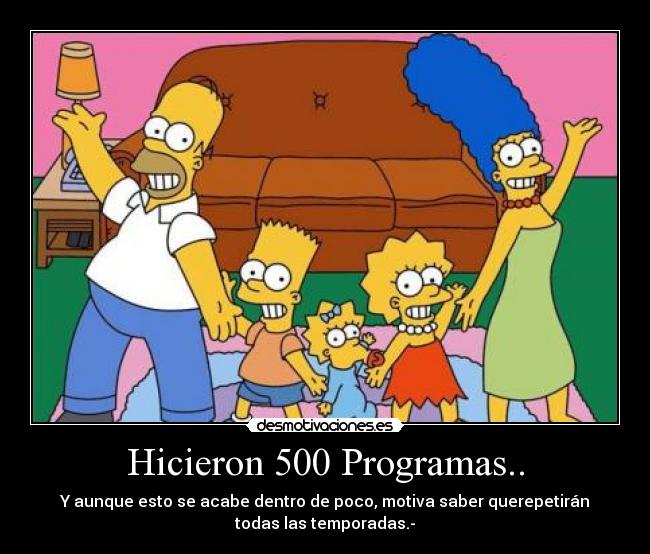 Hicieron 500 Programas.. -