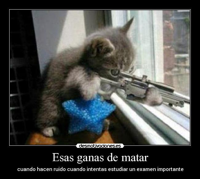 Esas ganas de matar -