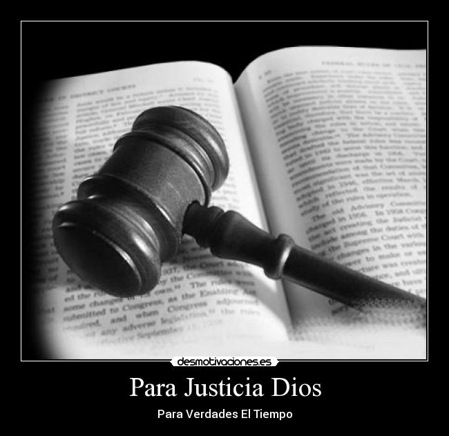 Para Justicia Dios -