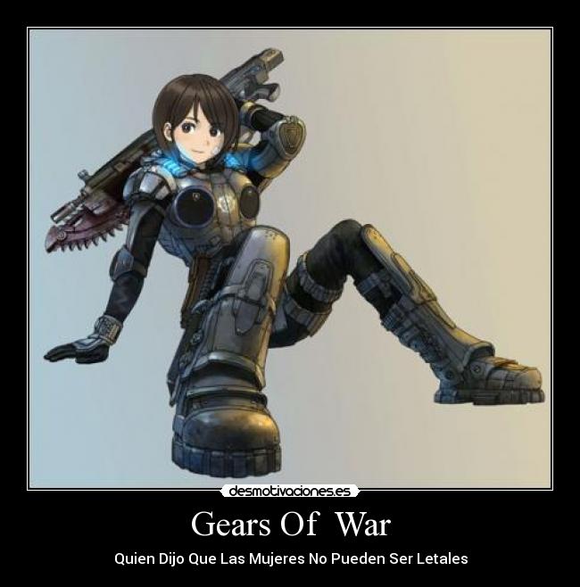Gears Of War - Quien Dijo Que Las Mujeres No Pueden Ser Letales
