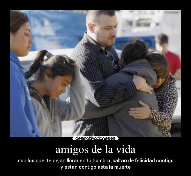 amigos de la vida -