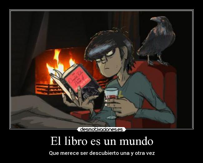 El libro es un mundo - Que merece ser descubierto una y otra vez