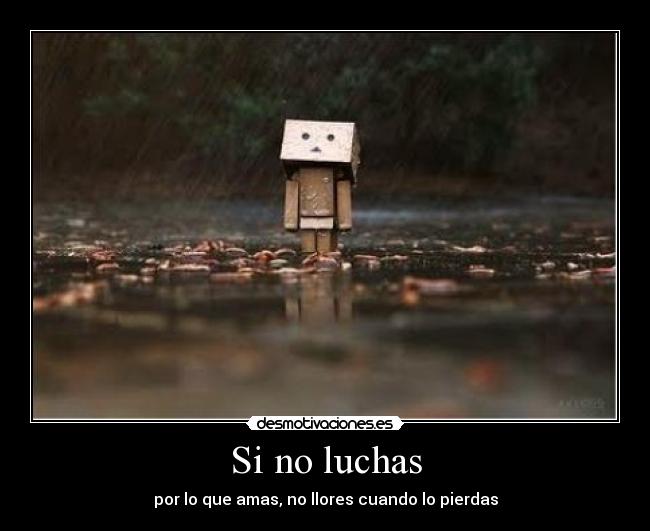 Si no luchas - 
