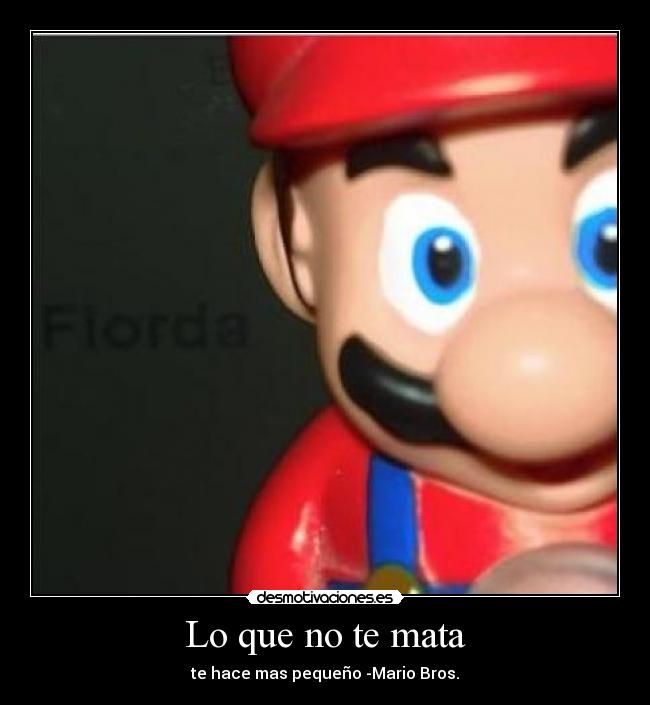 carteles mario bross que note mata desmotivaciones