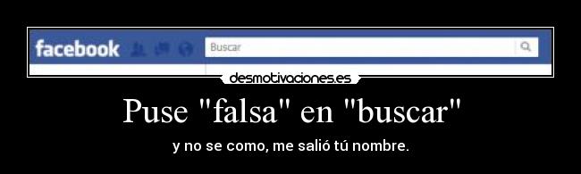 Puse falsa en buscar - 