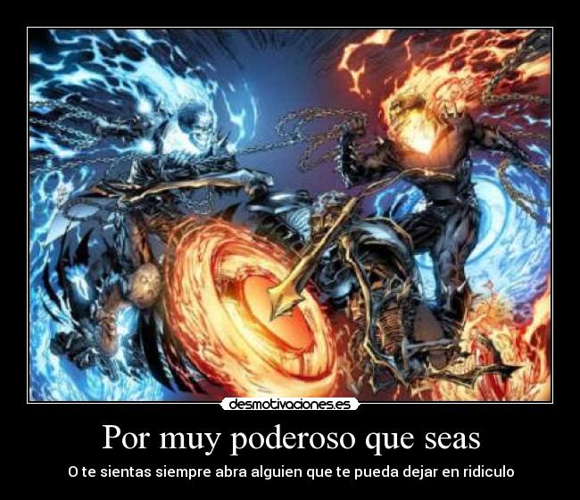 carteles poderoso ridiculo desmotivaciones