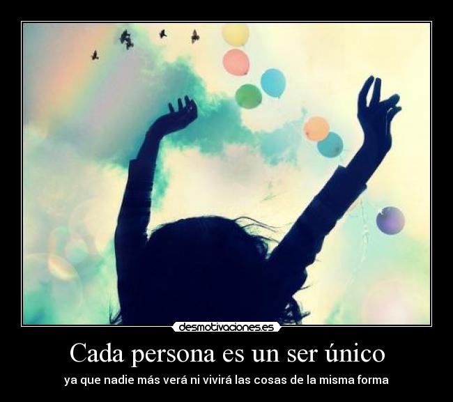 Cada persona es un ser único -