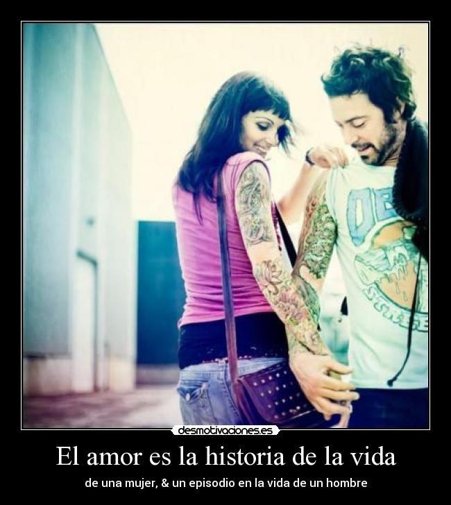 carteles amor historia vida amor desmotivaciones