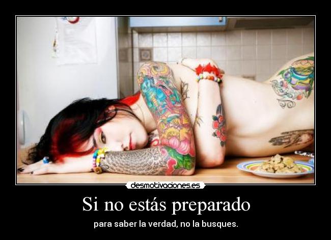 carteles puedes acabar hecho pedazos mmmmmmmmmmmm tattoos sexys juju desmotivaciones